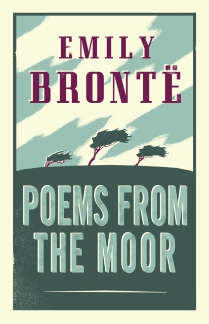 Poems from the Moor - Annotated Edition