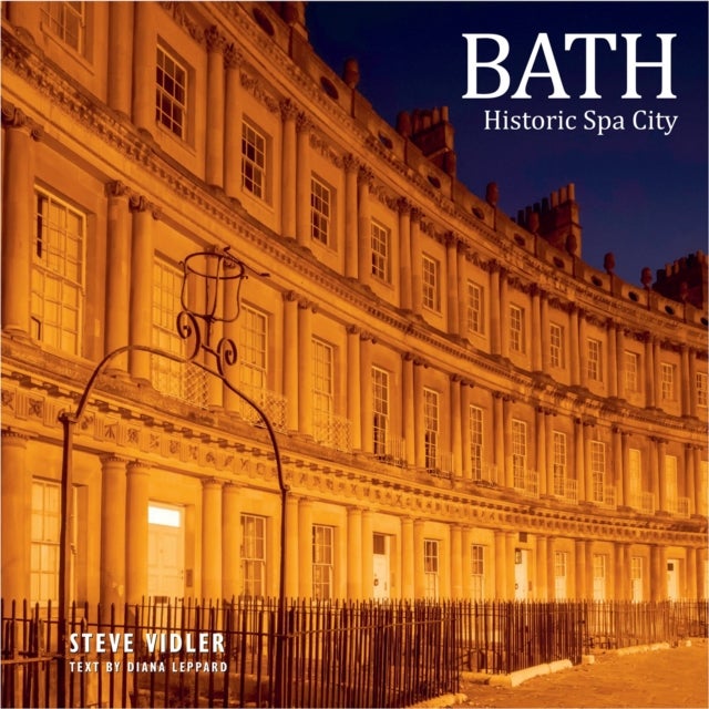 Bath Historic Spa City - A photographic guide