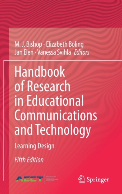 Handbook of Research in Educational Communications and Technology - Learning Design
