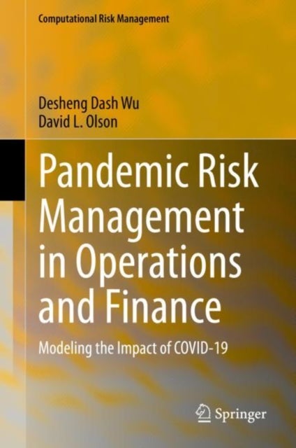 Pandemic Risk Management in Operations and Finance - Modeling the Impact of COVID-19