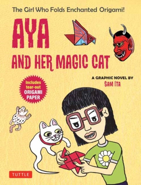 Aya and Her Magic Cat: A Graphic Novel - The Girl Who Folds Enchanted Origami!