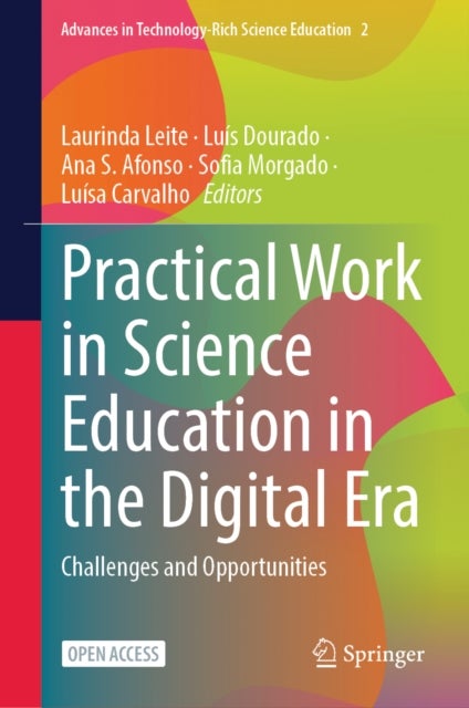 Practical Work in Science Education in the Digital Era - Challenges and Opportunities