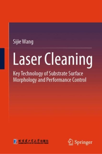 Laser Cleaning - Key Technology of Substrate Surface Morphology and Performance Control
