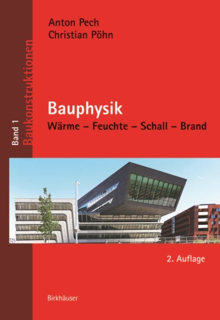 Bauphysik - Warme – Feuchte – Schall – Brand