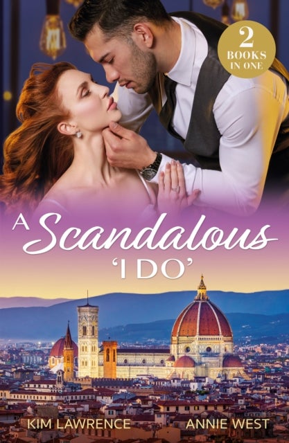 A Scandalous 'I Do' - His Wedding Day Revenge / Unknown Royal Baby