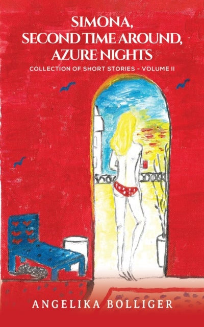 Simona, Second Time Around, Azure Nights - Collection of Short Stories - Volume II