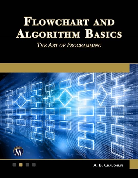 Flowchart and Algorithm Basics - The Art of Programming