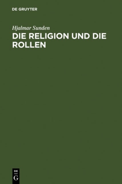 Die Religion Und Die Rollen - Eine Psychologische Untersuchung Der Frommigkeit