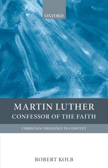 Martin Luther - Confessor of the Faith