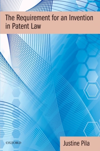 The Requirement for an Invention in Patent Law