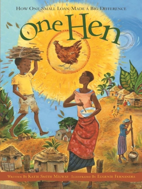 One Hen - How One Small Loan Made a Big Difference