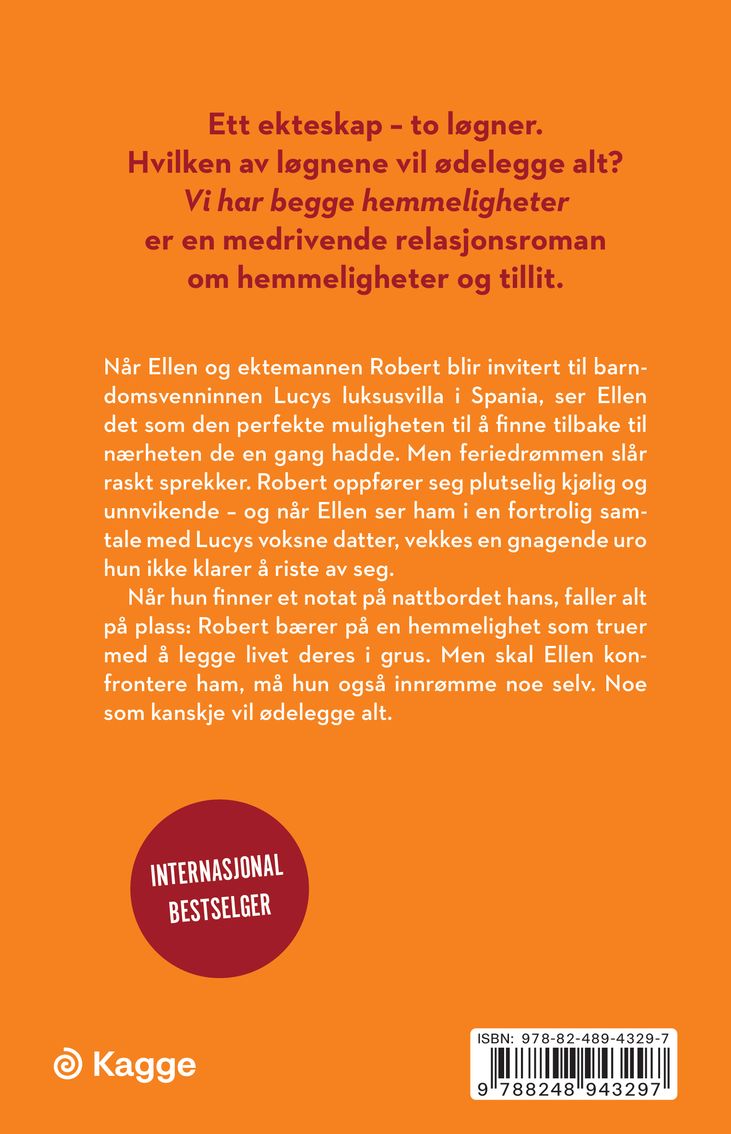 Vi har begge hemmeligheter