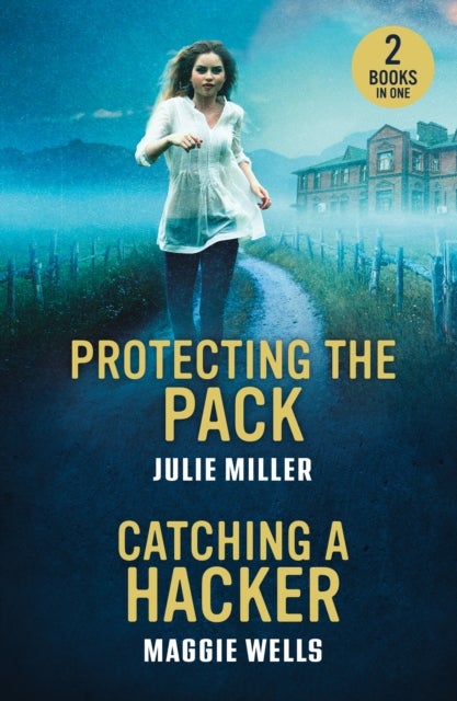 Protecting The Pack / Catching A Hacker - Protecting the Pack (Protectors at K-9 Ranch) / Catching a Hacker (Arkansas Special Agents: Cyber Crime Division)