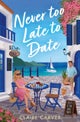 Never Too Late to Date