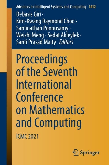 Proceedings of the Seventh International Conference on Mathematics and Computing - ICMC 2021