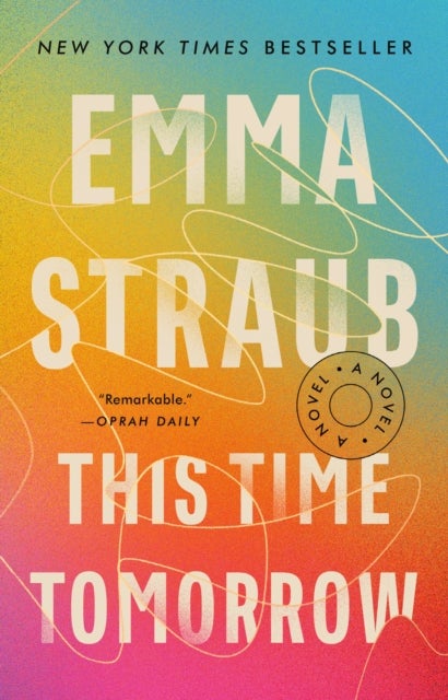 This Time Tomorrow - A Novel