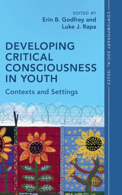 Developing Critical Consciousness in Youth
