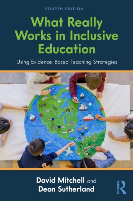 What Really Works in Inclusive Education - Using Evidence-Based Teaching Strategies