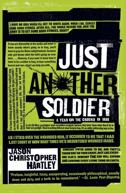 Just Another Soldier - A Year on the Ground in Iraq