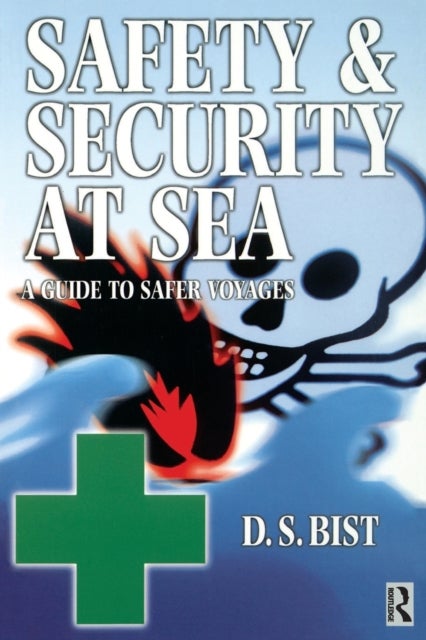 Safety and Security at Sea - A Guide to Safer Voyages