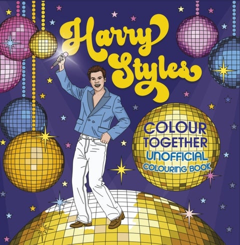 Harry Styles Colouring Book - Colour Together: Unofficial and Unauthorised
