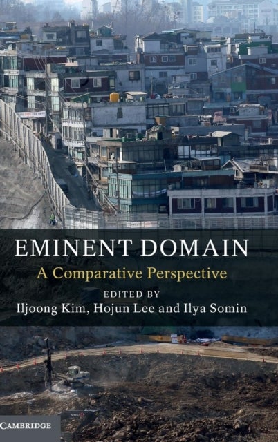 Eminent Domain - A Comparative Perspective