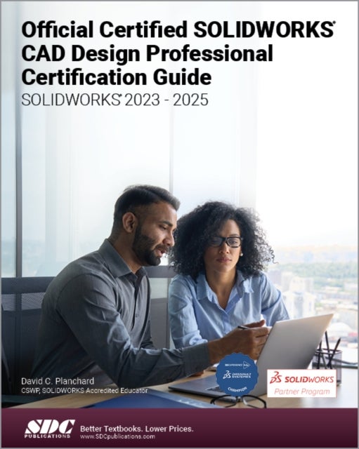 Official Certified SOLIDWORKS Professional Certification Guide - SOLIDWORKS 2023 - 2027