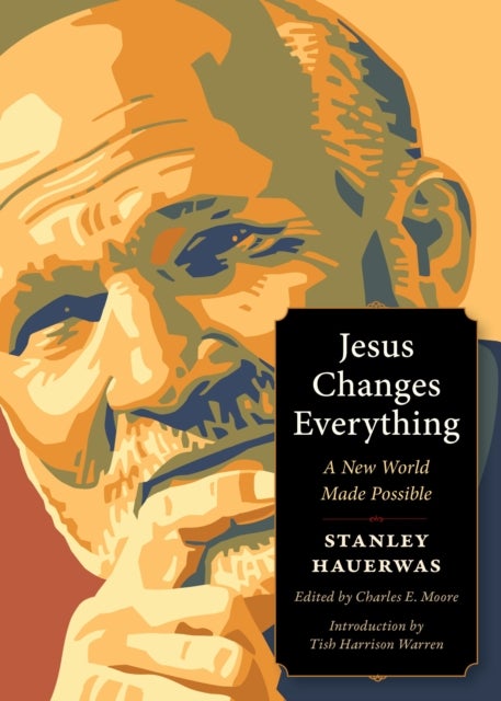 Jesus Changes Everything - A New World Made Possible