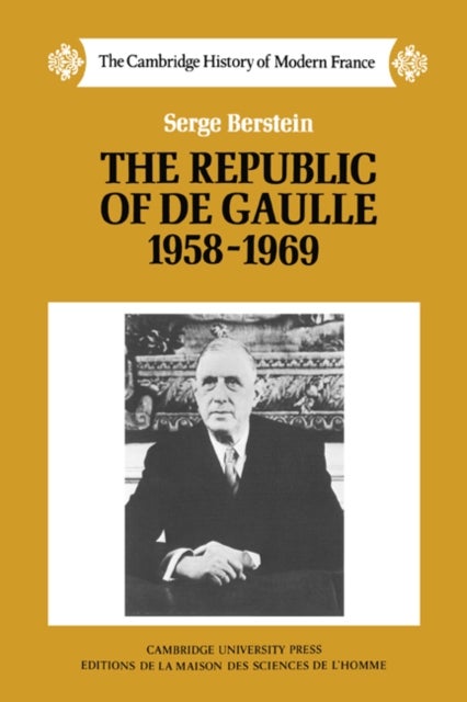 The Republic of de Gaulle 1958¿1969