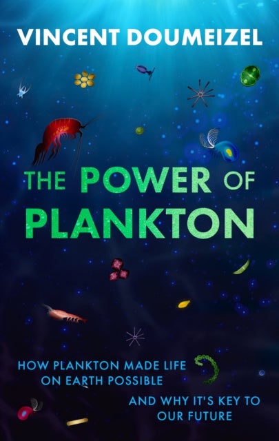 The Power of Plankton - SHORTLISTED FOR THE TASTE OF SCIENCE PRIZE 2026