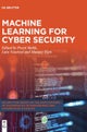 Machine Learning for Cyber Security