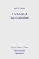 The Ghost of Totalitarianism