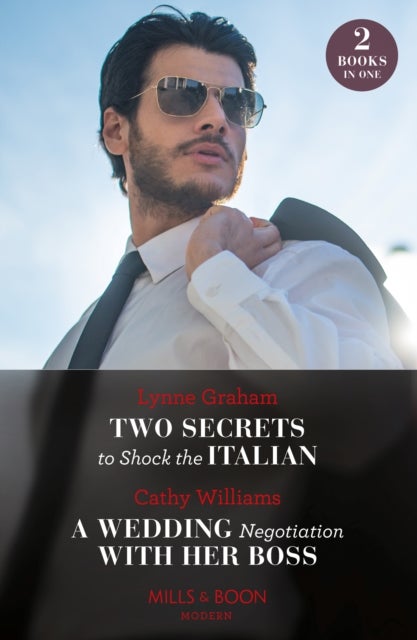 Two Secrets To Shock The Italian / A Wedding Negotiation With Her Boss - Two Secrets to Shock the Italian / a Wedding Negotiation with Her Boss (Secrets of Billionaires' Sec