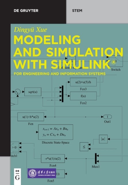 Modeling and Simulation with Simulink® - For Engineering and Information Systems