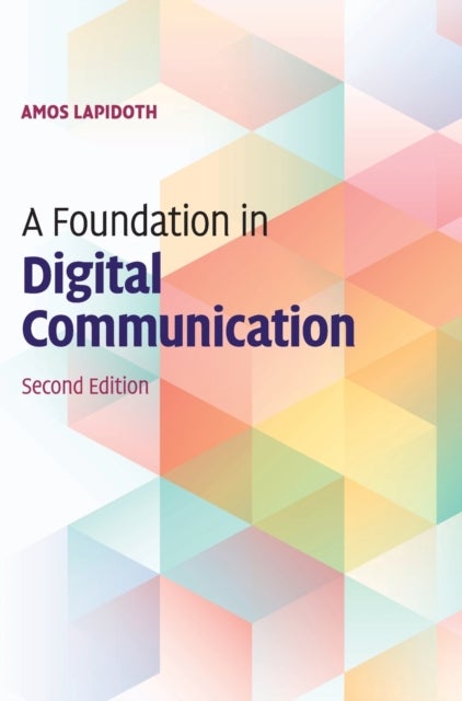 A Foundation in Digital Communication