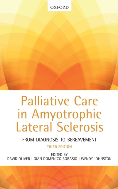 Palliative Care in Amyotrophic Lateral Sclerosis - From Diagnosis to Bereavement