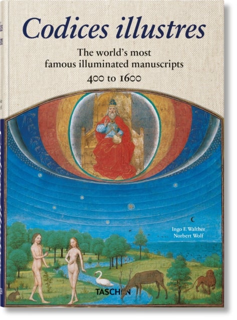 Codices illustres - The world's most famous illuminated manuscripts 400 to 1600