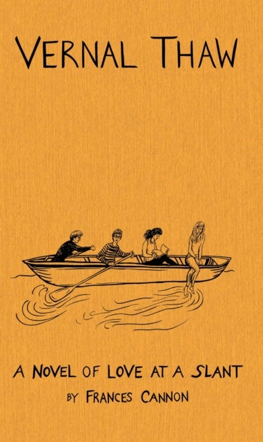 Vernal Thaw - A novel of love at a slant