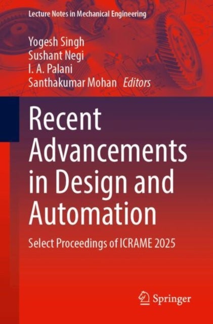 Recent Advancements in Design and Automation - Select Proceedings of ICRAME 2025