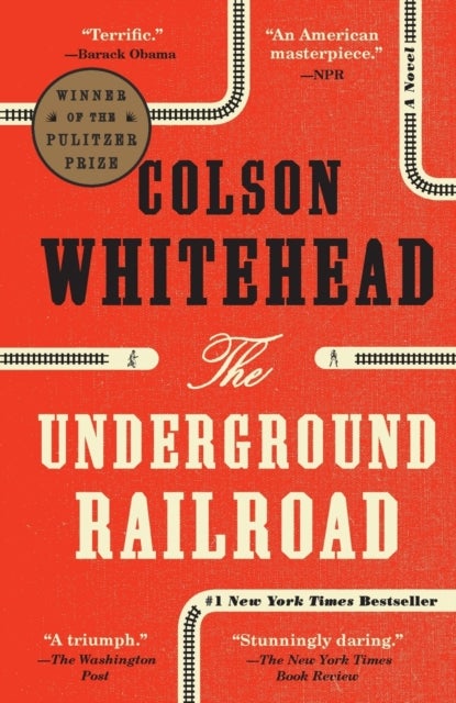 Underground Railroad (Pulitzer Prize Winner) - A Novel