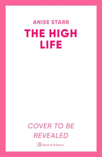 The High Life - A swoony, high-society romance with plenty of yearning, scheming and spice