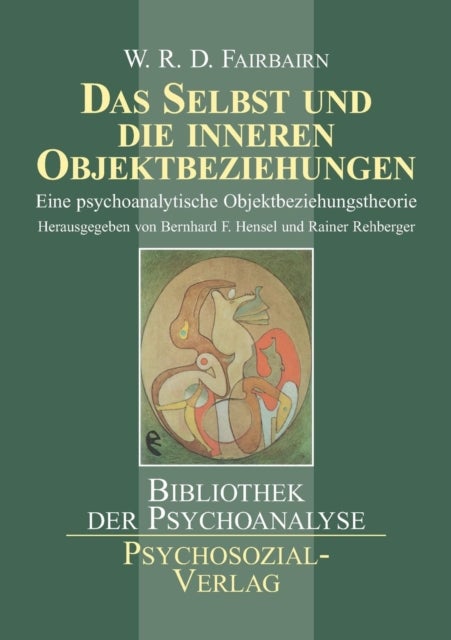 Das Selbst und die inneren Objektbeziehungen