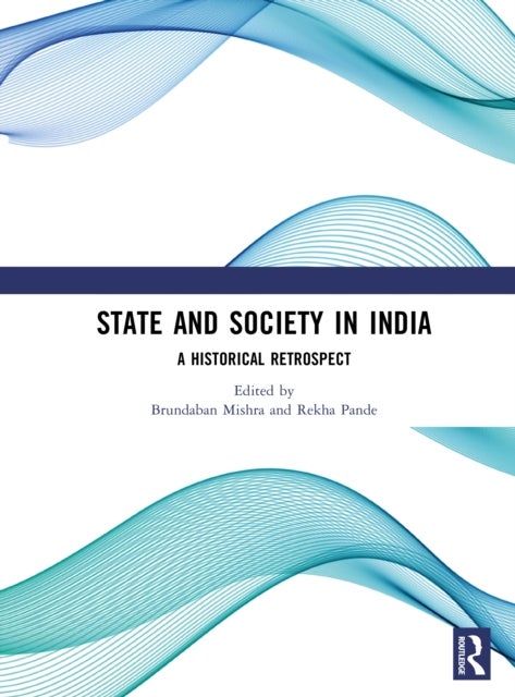State and Society in India - A Historical Retrospect