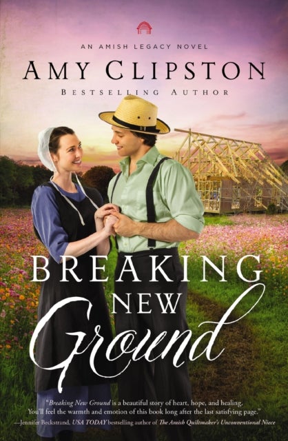 Breaking New Ground - An Uplifting Inspirational Romance