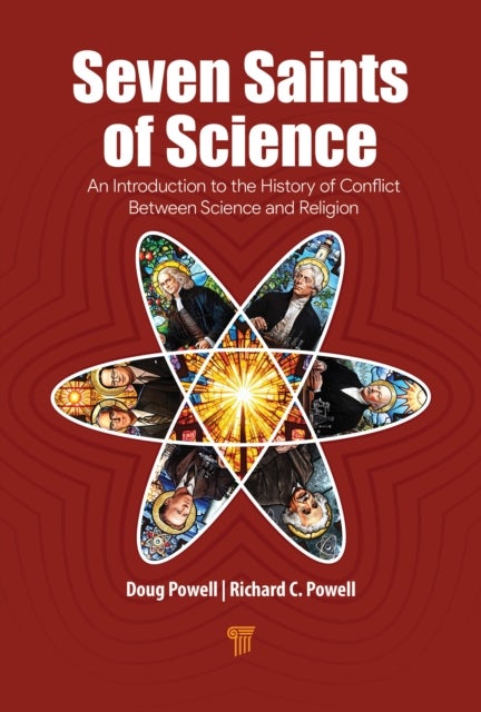 Seven Saints of Science - An Introduction to the History of Conflict