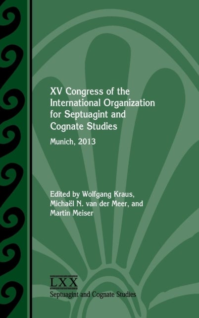 XV Congress of the International Organization for Septuagint and Cognate Studies - Munich, 2013