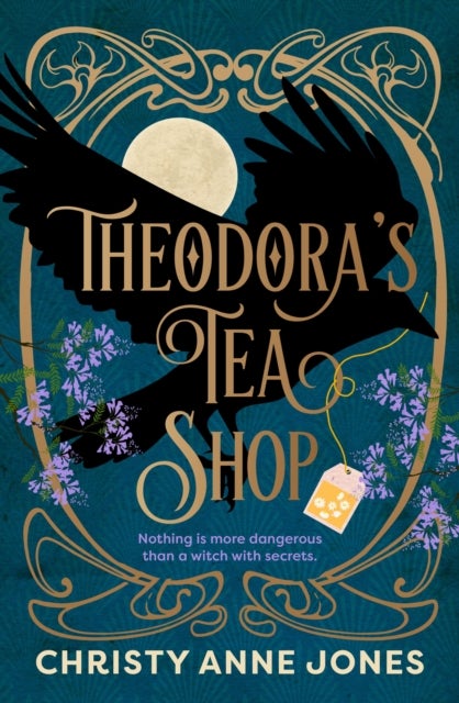 Theodora's Tea Shop - A beguiling must-read fantasy debut full of witchy magic and secrets
