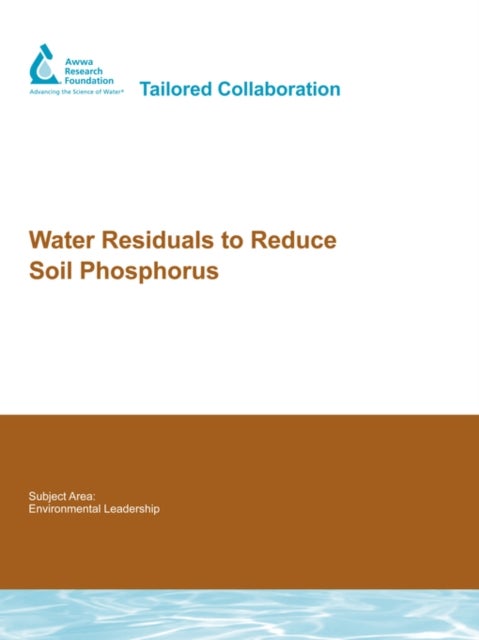 Water Residuals to Reduce Soil Phosphorus