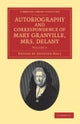 Autobiography and Correspondence of Mary Granville, Mrs Delany