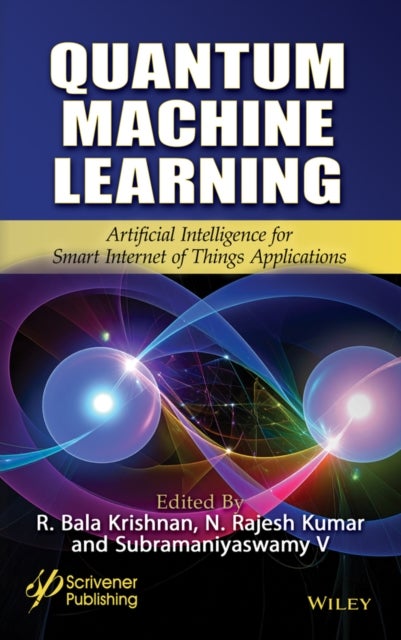 Quantum Machine Learning - Artificial Intelligence for Smart Internet of Things Applications